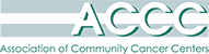 ACCC (Association of Community Cancer Centers)