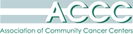 ACCC (Association of Community Cancer Centers)