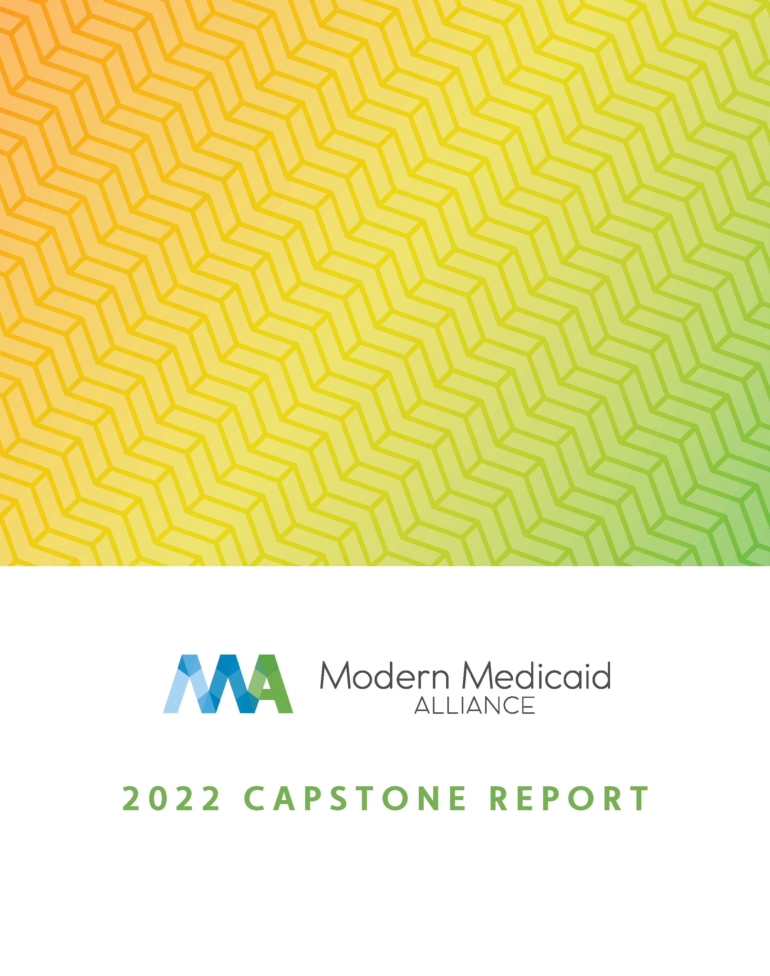 Modern Medicaid Alliance 2022 Year End Report - Modern Medicaid Alliance